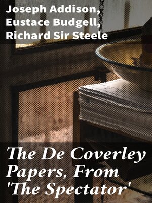 cover image of The De Coverley Papers, From 'The Spectator'